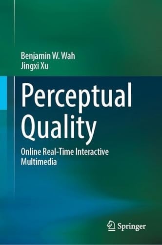 Perceptual Quality: Online Real-Time Interactive Multimedia