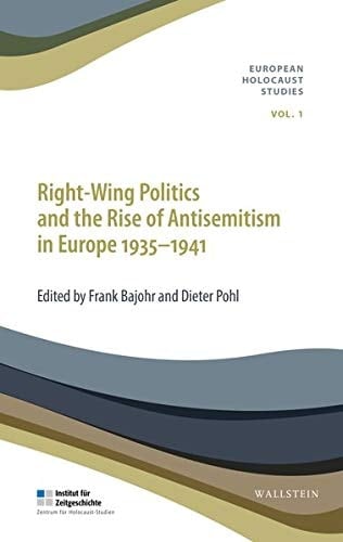 Right-wing Politics and the Rise of Antisemitism in Europe 1935-1941