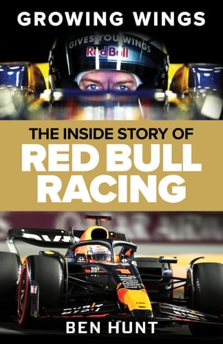 Growing Wings The Inside Story of Red Bull Racing