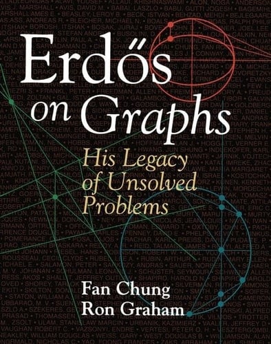 Erdös on Graphs His Legacy of Unsolved Problems
