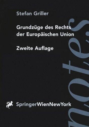 Grundzüge des Rechts der Europäischen Union (Springer Notes Rechtswissenschaft) (German Edition)