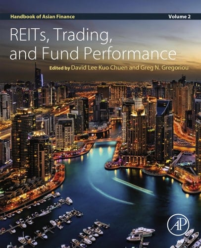 Handbook of Asian Finance REITs, Trading, and Fund Performance, Volume 2