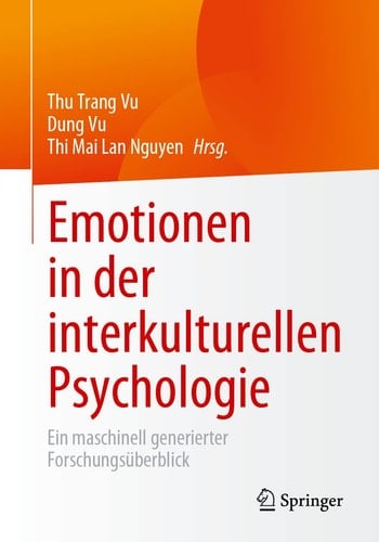 Emotionen in der Interkulturellen Psychologie Ein Maschinen-Generierter Literaturüberblick
