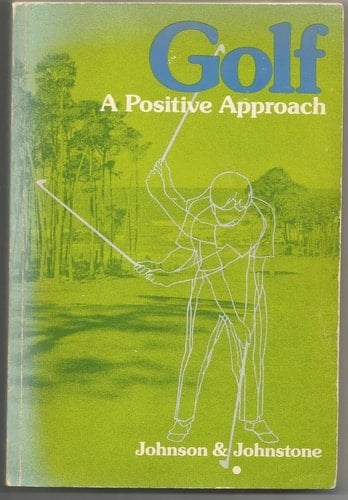 Golf, a Positive Approach