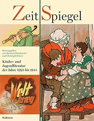 Zeit-Spiegel Kinder- und Jugendliteratur der Jahre 1925 bis 1945