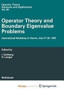 Operator Theory and Boundary Eigenvalue Problems International Workshop in Vienna, July 27–30, 1993