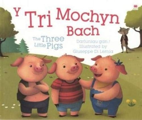 The Tri Mochyn Bach, y / Three Little Pigs