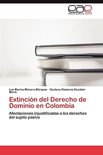 Extinción Del Derecho de Dominio en Colombi