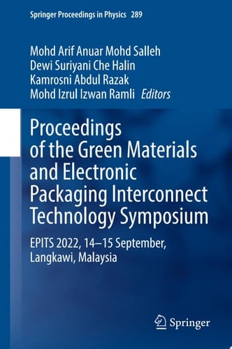 Proceedings of the Green Materials and Electronic Packaging Interconnect Technology Symposium