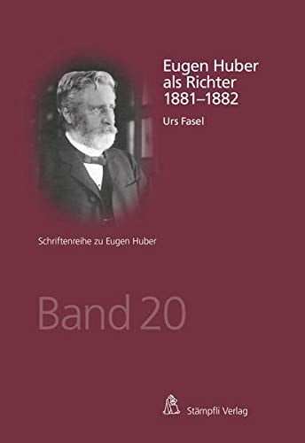 Eugen Huber als Richter 1881-1882