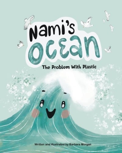 Nami's Ocean The Problem With Plastic