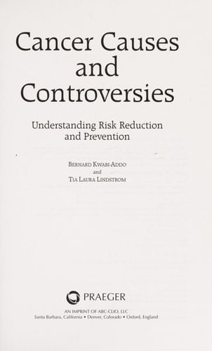 Cancer Causes and Controversies