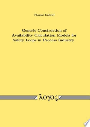 Generic Construction of Availability Calculation Models for Safety Loops in Process Industry
