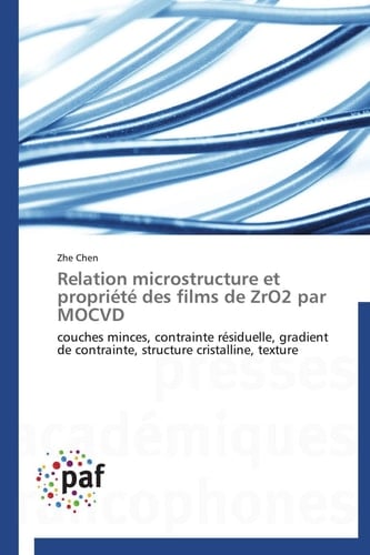 Relation microstructure et propriété des films de ZrO2 par MOCVD couches minces, contrainte résiduelle, gradient de contrainte, structure cristalline, texture