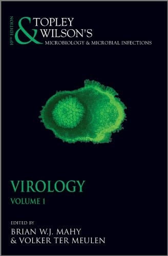 Topley and Wilson's Microbiology and Microbial Infections, 2 Volume Set Virology