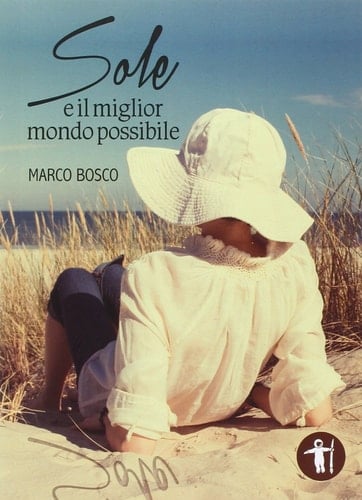 Sole e il miglior mondo possibile