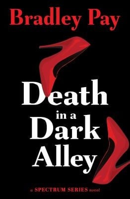 Death in a Dark Alley (Spectrum Series Book 2)