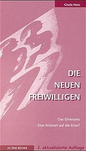 Die neuen Freiwilligen das Ehrenamt - eine Antwort auf die Krise?