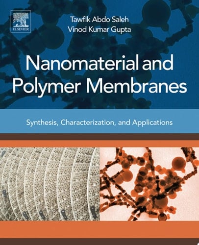Nanomaterial and Polymer Membranes Synthesis, Characterization, and Applications