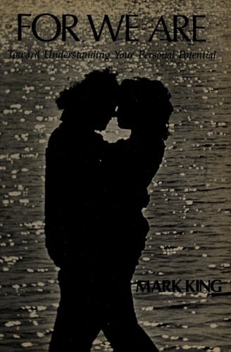 For We Are: Toward Understanding Your Personal Potential