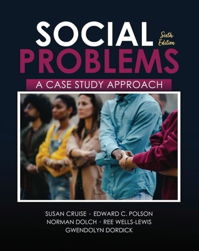 SOCIAL PROBLEMS A Case Study Approach