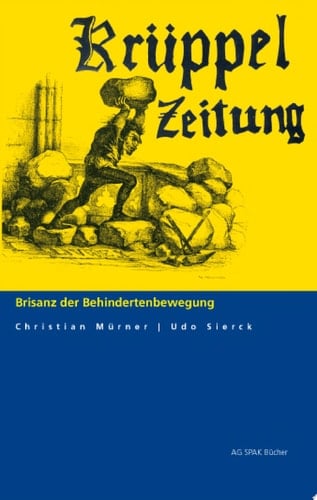Krüppelzeitung Brisanz der Behindertenbewegung
