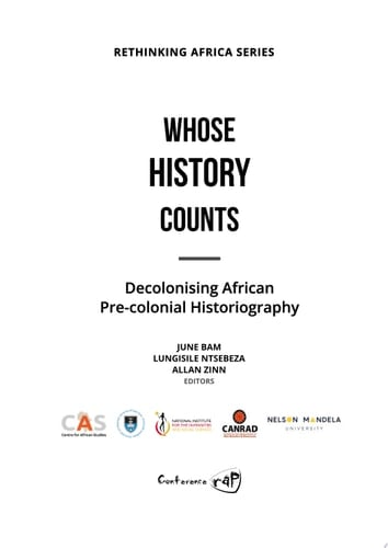 Whose History Counts Decolonising African Pre-colonial Historiography