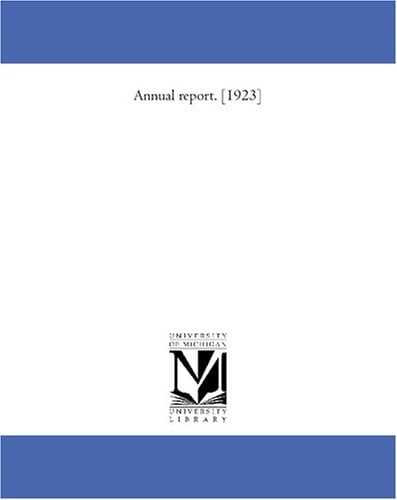 Annual report. [1923]