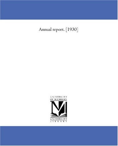 Annual report. [1930]