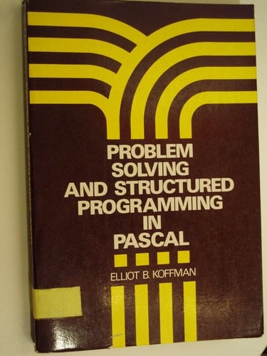 Problem solving and structured programming in PASCAL (Addison-Wesley series in computer science and information processing)