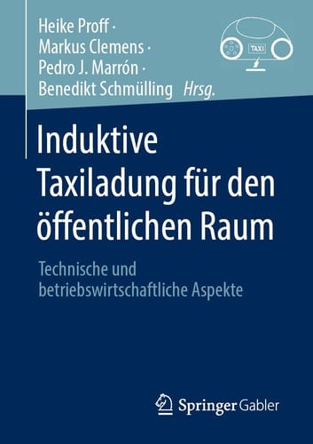 Induktive Taxiladung Für Den öffentlichen Raum Technische und Betriebswirtschaftliche Aspekte