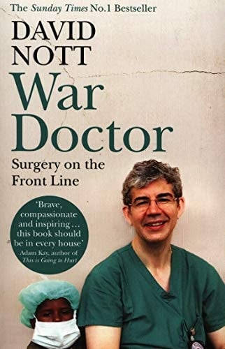 War Doctor Surgery on the Front Line