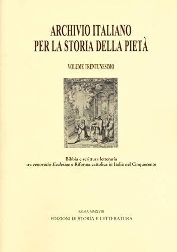Bibbia e scrittura letteraria tra "renovatio Ecclesiae" e Riforma cattolica in Italia nel Cinquecento