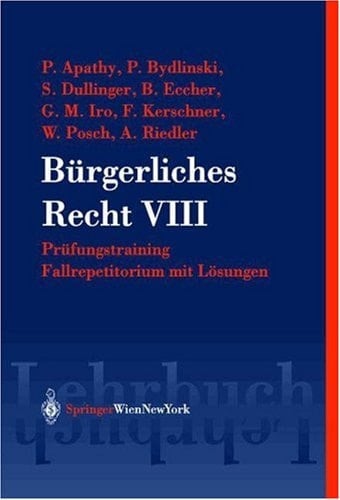 Bürgerliches Recht VIII. Prüfungstraining. Fallrepetitorium mit Lösungen