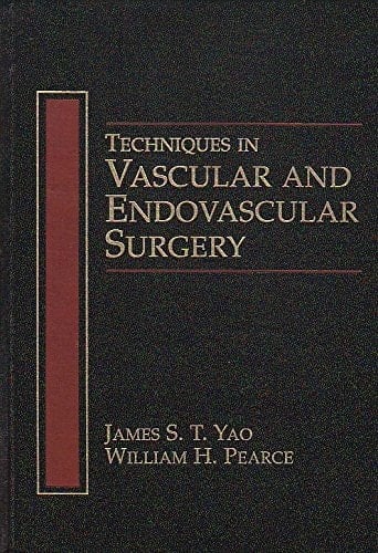 Techniques in Vascular and Endovascular Surgery