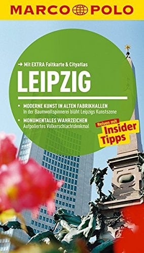 Leipzig Reisen mit Insider-Tipps ; [mit extra Faltkarte & Cityatlas]