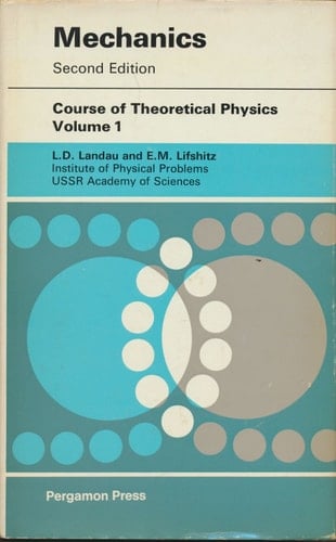 Mechanics (Course of Theoretical Physics, Volume 1), 2nd Edition