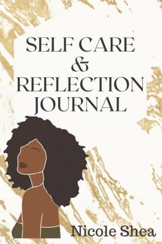 Self Care & Reflection Journal