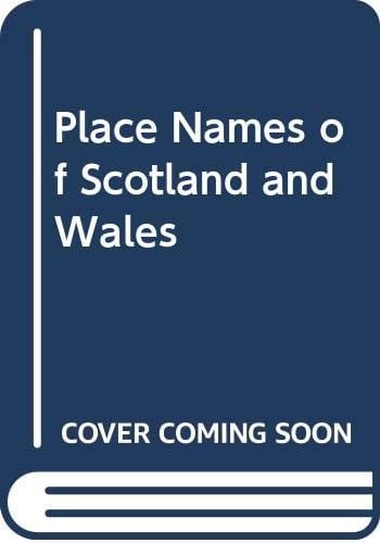 Place Names on Maps of Scotland and Wales