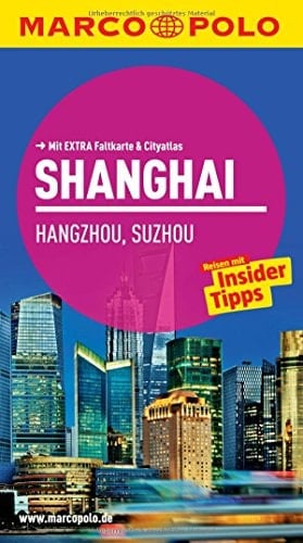 Shanghai Pudong: Science Fiction in Stahl und Glas: šstlich des Huangpu wŠchst die Skyline in den Himmel ; Vernissage am Suzhou Creek: KŸnstlerviertel Moganshan Lu ; reisen mit Insider-Tipps ; mit Extra Faltkarte & Cityatlas