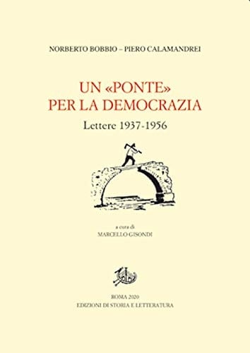 Un "ponte" per la democrazia lettere 1937-1956