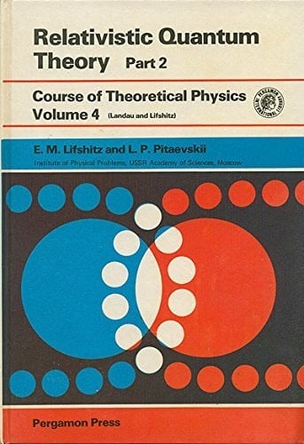 Relativistic Quantum Theory Part 2. Volume 4 of Course of Theoretical Physics