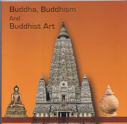 Buddha, Buddhism and Buddhist Art
