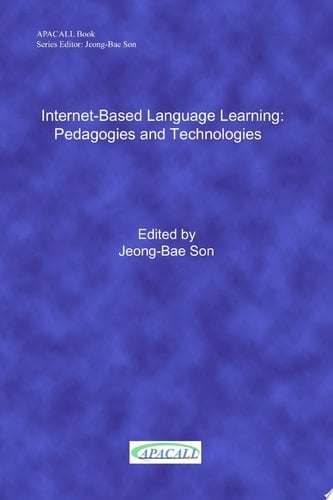 Internet-Based Language Learning: Pedagogies and Technologies