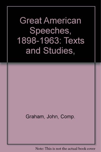 Great American Speeches, 1898-1963: Texts and Studies,