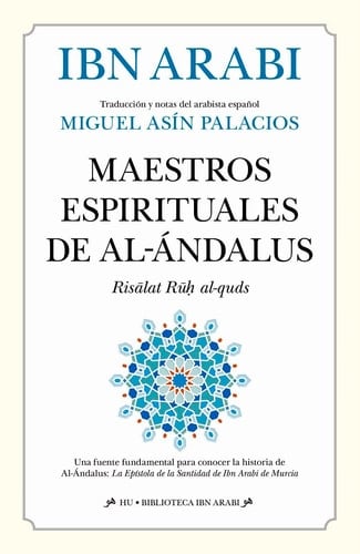 Maestros espirituales de Al-Ándalus (Risālat Rūḥ al-quds)