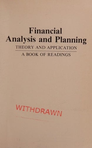 Financial analysis and planning: Theory and application : a book of readings