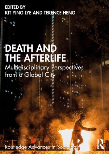 Death and the Afterlife Multidisciplinary Perspectives from a Global City