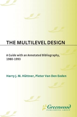 The Multilevel Design