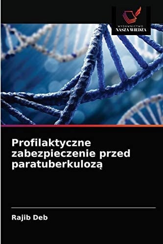Profilaktyczne zabezpieczenie przed paratuberkulozą (Polish Edition)
